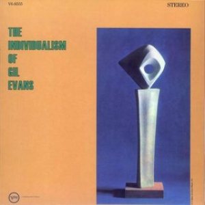 Gil Evans - The Individualism of Gil Evans cover art