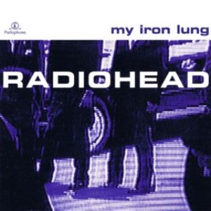 Radiohead - My Iron Lung cover art