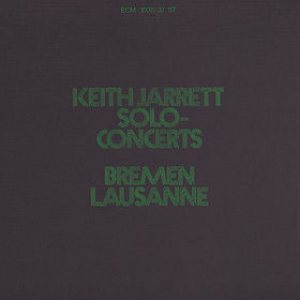 Keith Jarrett - Solo Concerts: Bremen and Lausanne cover art