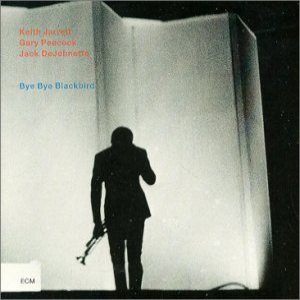 Keith Jarrett / Gary Peacock / Jack DeJohnette - Bye Bye Blackbird cover art