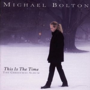 Michael Bolton - This Is the Time: The Christmas Album cover art