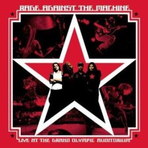 Rage Against The Machine - Live at the Grand Olympic Auditorium cover art