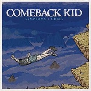 Comeback Kid - Symptoms + Cures cover art