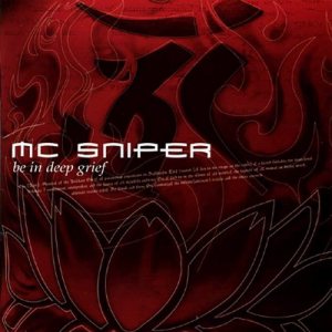 MC Sniper - Be In Deep Grief cover art