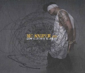 MC Sniper - How Bad Do U Want It? cover art