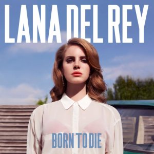 Lana Del Rey - Born to Die cover art