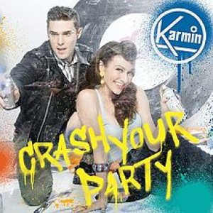 Karmin - Crash Your Party cover art