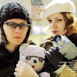 Camera Obscura - Underachievers Please Try Harder cover art
