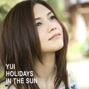 Yui - Holidays in the Sun cover art