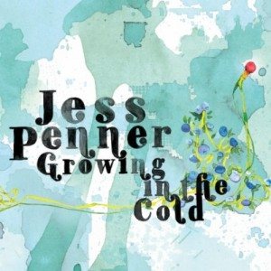 Jess Penner - Growing In The Cold tracklist cover art