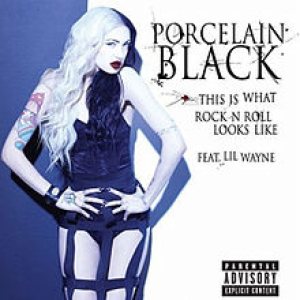 Porcelain Black - This Is What Rock n' Roll Looks Like cover art