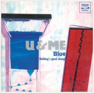 U&Me Blue - Nothing`s Good Enough cover art