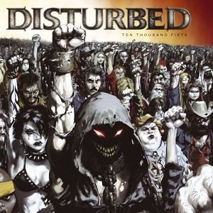 Disturbed - Ten Thousand Fists cover art