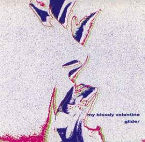 My Bloody Valentine - Glider cover art