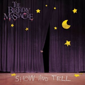 The Birthday Massacre - Show And Tell cover art