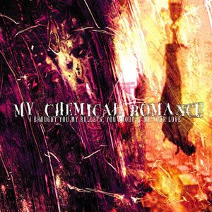 My Chemical Romance - I Brought You My Bullets, You Brought Me Your Love cover art
