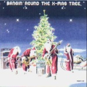 X-Mas Project - Bangin' Around the X-Mas Tree cover art