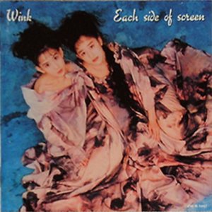 Wink - Each Side Of Screen cover art