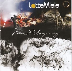 Latte e Miele - Marco Polo - sogni e viaggi cover art