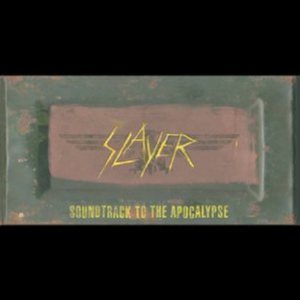 Slayer - Soundtrack To The Apocalypse cover art Slayer - Soundtrack To The Apocalypse cover art