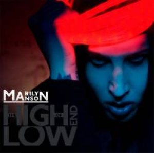 Marilyn Manson - The High End of Low cover art