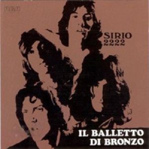 Il Balletto di Bronzo - Sirio 2222 cover art