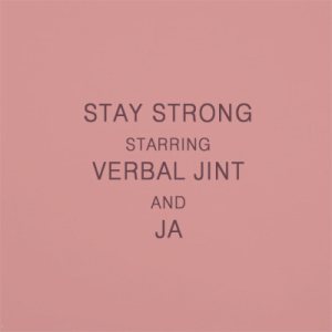 Verbal Jint - Stay Strong (With JA) cover art