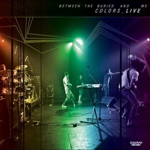 Between the Buried and Me - Colors Live cover art