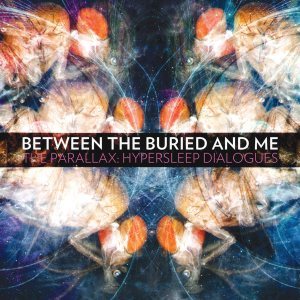 Between the Buried and Me - The Parallax: Hypersleep Dialogues cover art