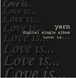 얀 (Yarn) - LOVE IS.... cover art