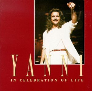 Yanni - In Celebration of Life cover art Yanni - In Celebration of Life cover art