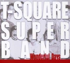 T-Square - Wonderful Days cover art