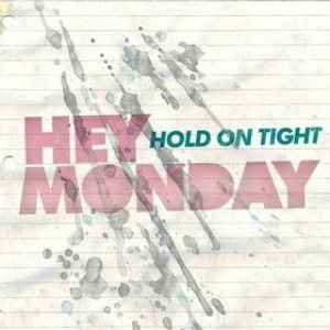 Hey Monday - Hold on Tight cover art