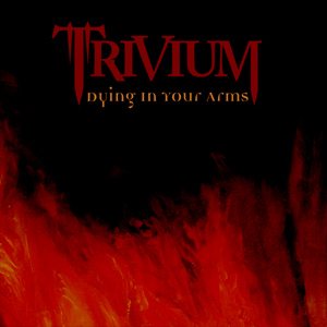Trivium - Dying in Your Arms cover art