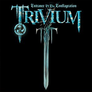 Trivium - Entrance of the Conflagration cover art