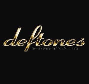 Deftones - B-Sides & Rarities cover art
