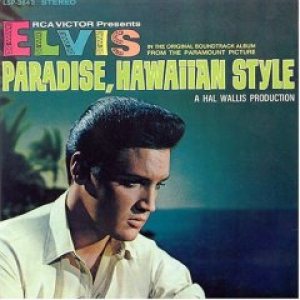 Elvis Presley - Paradise, Hawaiian Style cover art