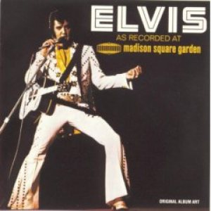 Elvis Presley - Elvis as Recorded at Madison Square Garden cover art Elvis Presley - Elvis as Recorded at Madison Square Garden cover art
