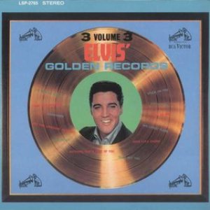 Elvis Presley - Elvis' Golden Records Volume 3 cover art