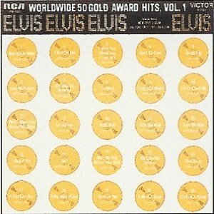 Elvis Presley - Worldwide 50 Gold Award Hits: Volume 1 cover art