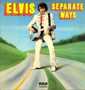 Elvis Presley - Separate Ways cover art