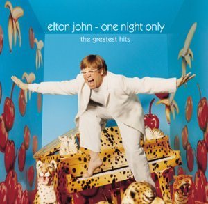Elton John - One Night Only: the Greatest Hits cover art