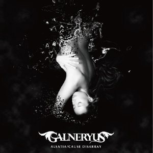 Galneryus - Alsatia / Cause Disarray cover art Galneryus - Alsatia / Cause Disarray cover art