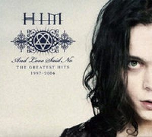 HIM - And Love Said No: the Greatest Hits 1997–2004 cover art