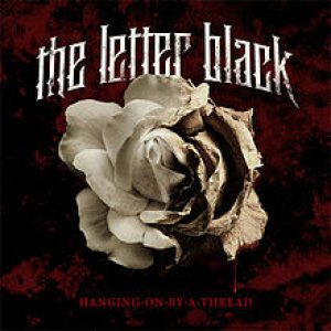 The Letter Black - Hanging on by a Thread cover art