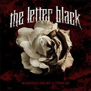 The Letter Black - Hanging on by a Thread cover art The Letter Black - Hanging on by a Thread cover art