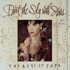 Enya - Paint the Sky With Stars cover art Enya - Paint the Sky With Stars cover art