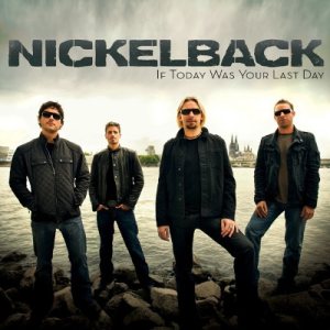 Nickelback - If Today Was Your Last Day cover art