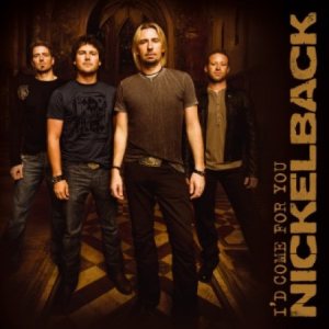 Nickelback - I'd Come for You cover art