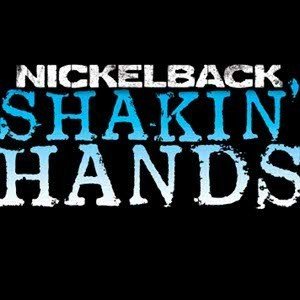 Nickelback - Shakin' Hands cover art